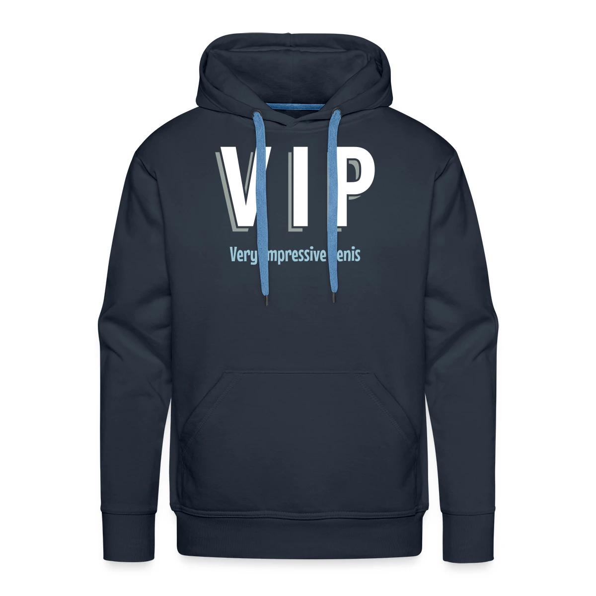 VIP - Very Impressive Penis - Men's Premium hoodie