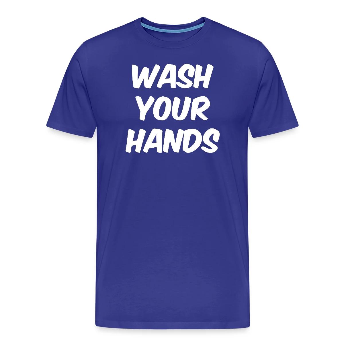 Wash your hands - Men's Premium T-shirt