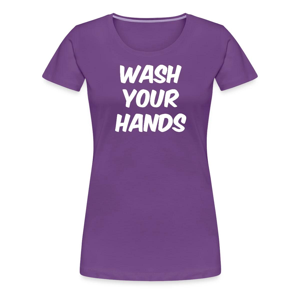 Wash your hands - Women's Premium T-shirt