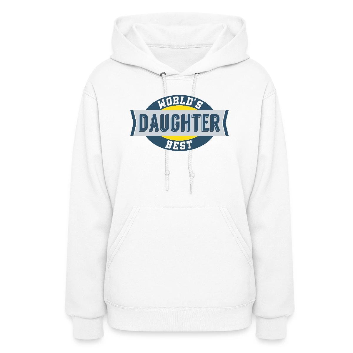 World's Best Daughter - Women's hoodies
