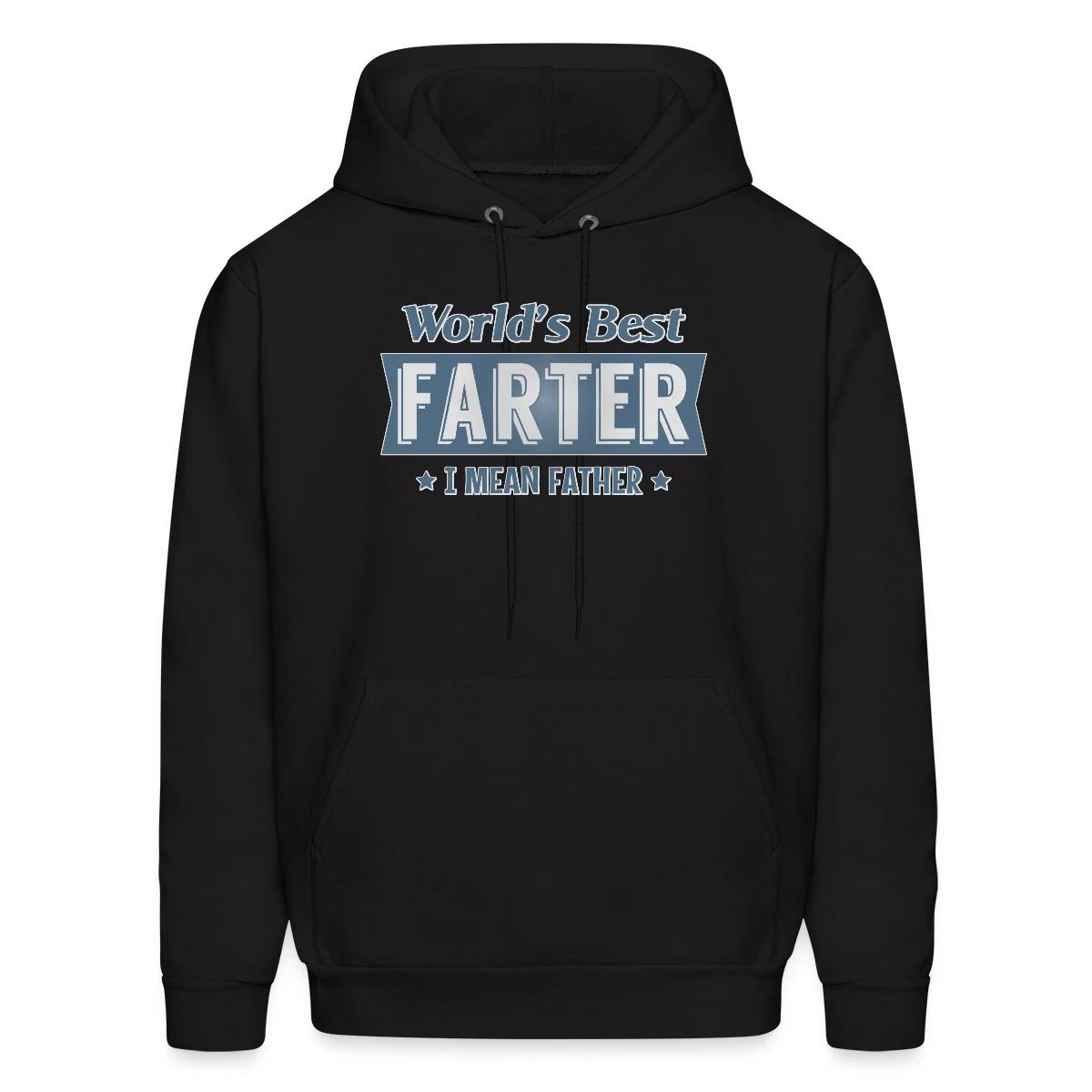 World's best farter - I mean father - Men's hoodie