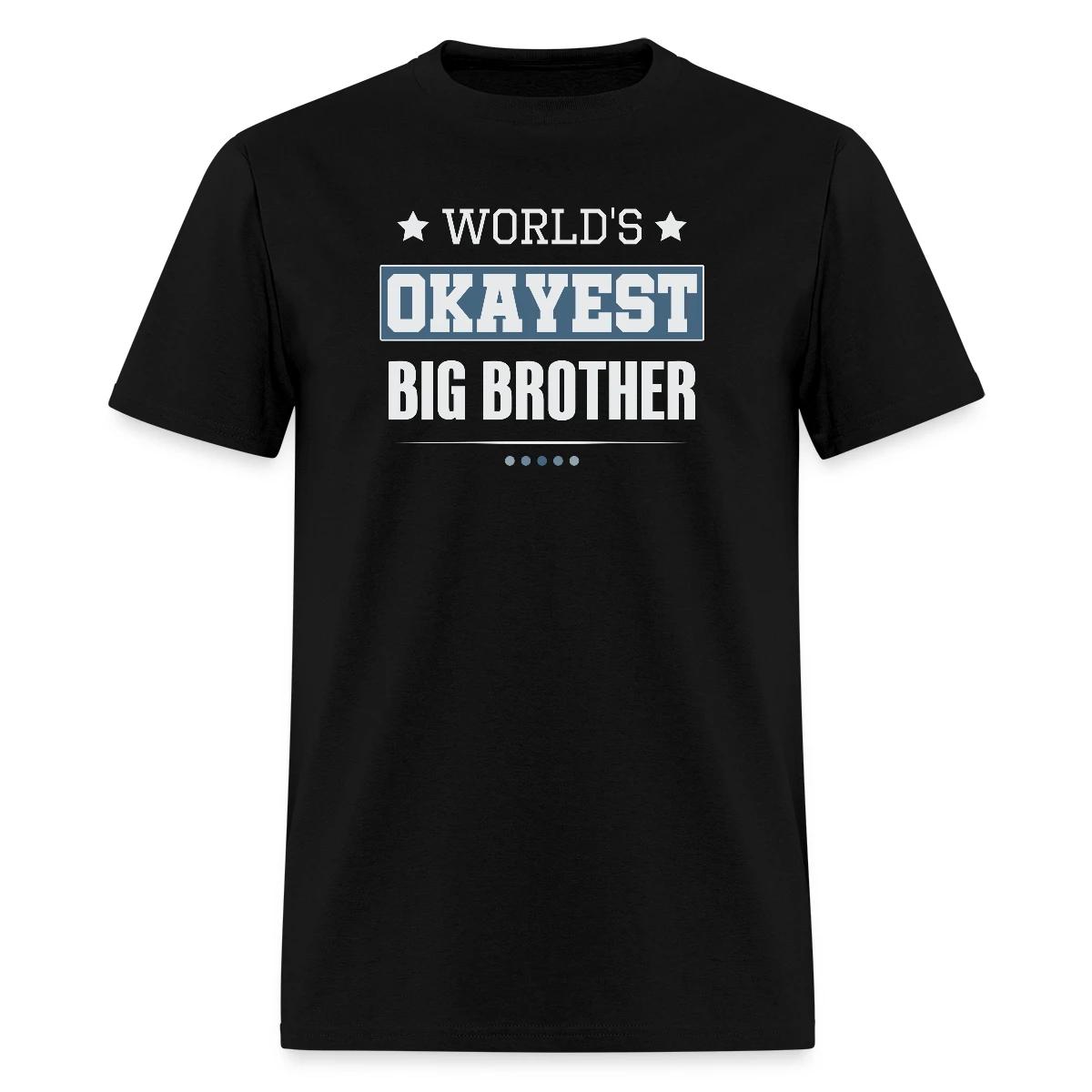 World's Okayest Big Brother - Men's T-shirt