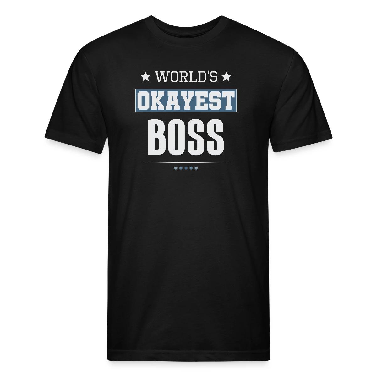 World's Okayest Boss - Men's Fitted T-shirt