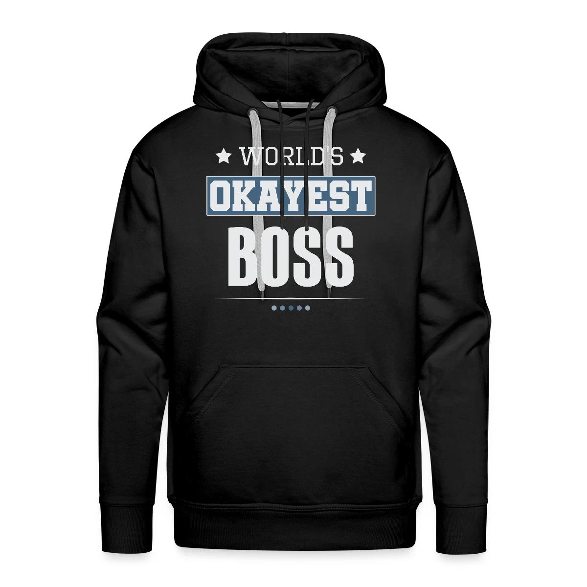 World's Okayest Boss - Men's Premium hoodie