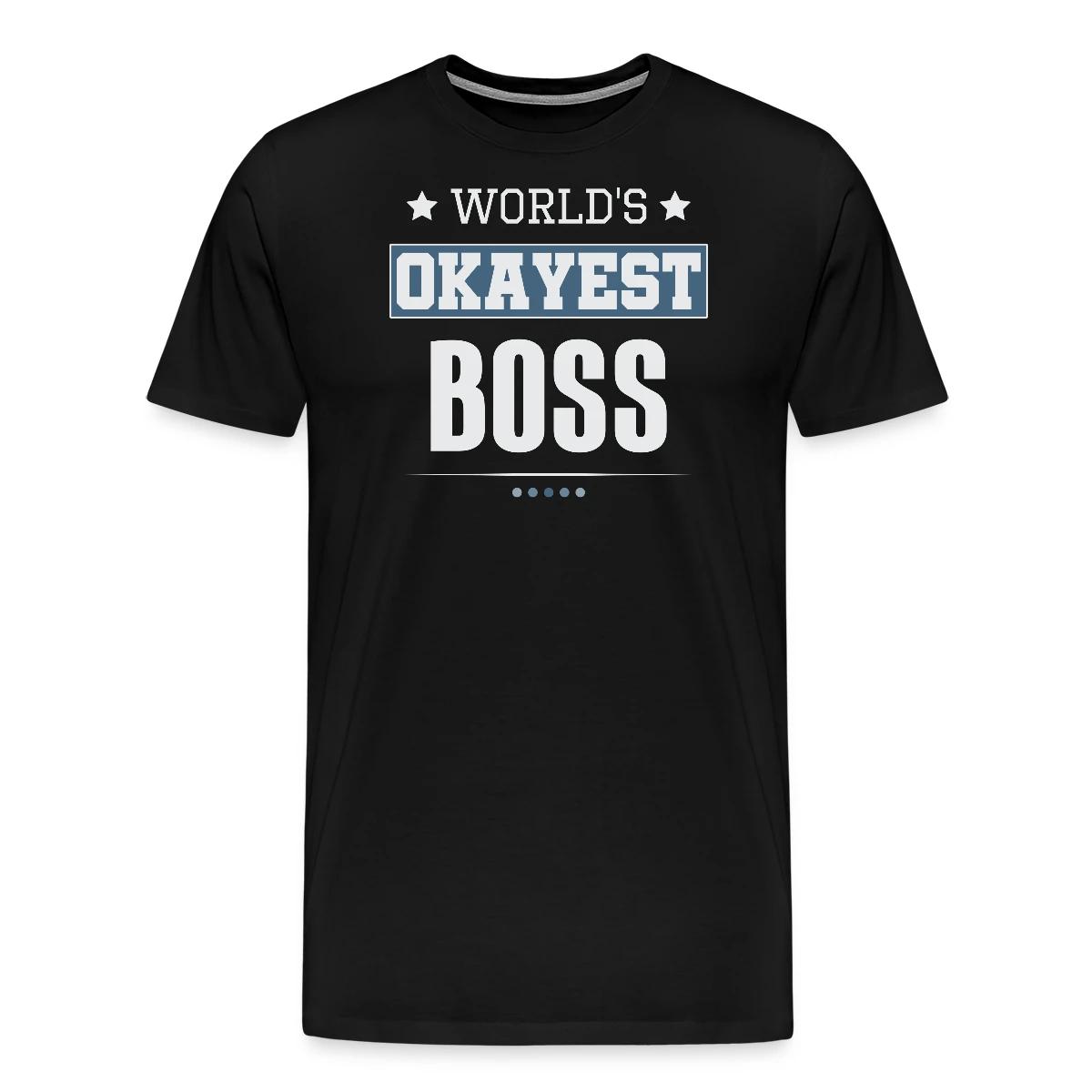 World's Okayest Boss - Men's Premium T-shirt