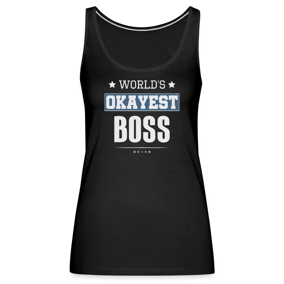 World's Okayest Boss - Womens's Tank tops