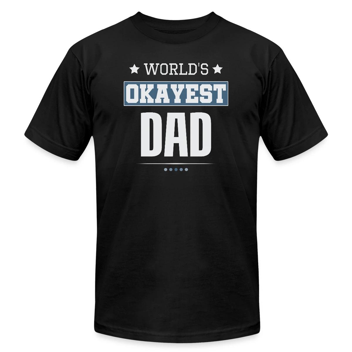 World's Okayest Dad - Jersey T-shirt