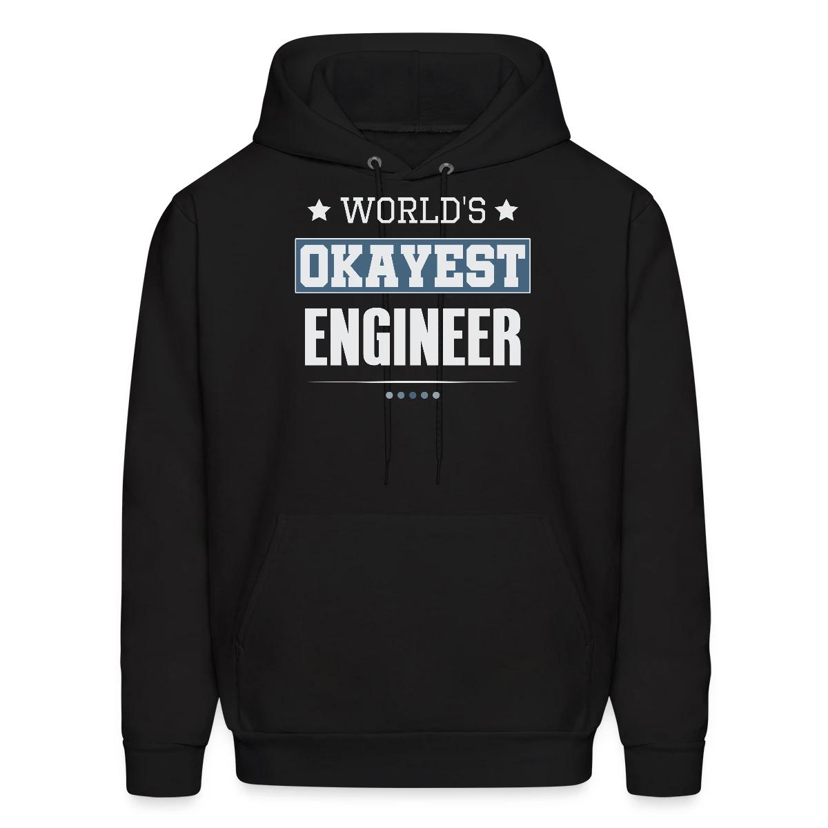 World's Okayest Engineer - Men's hoodie