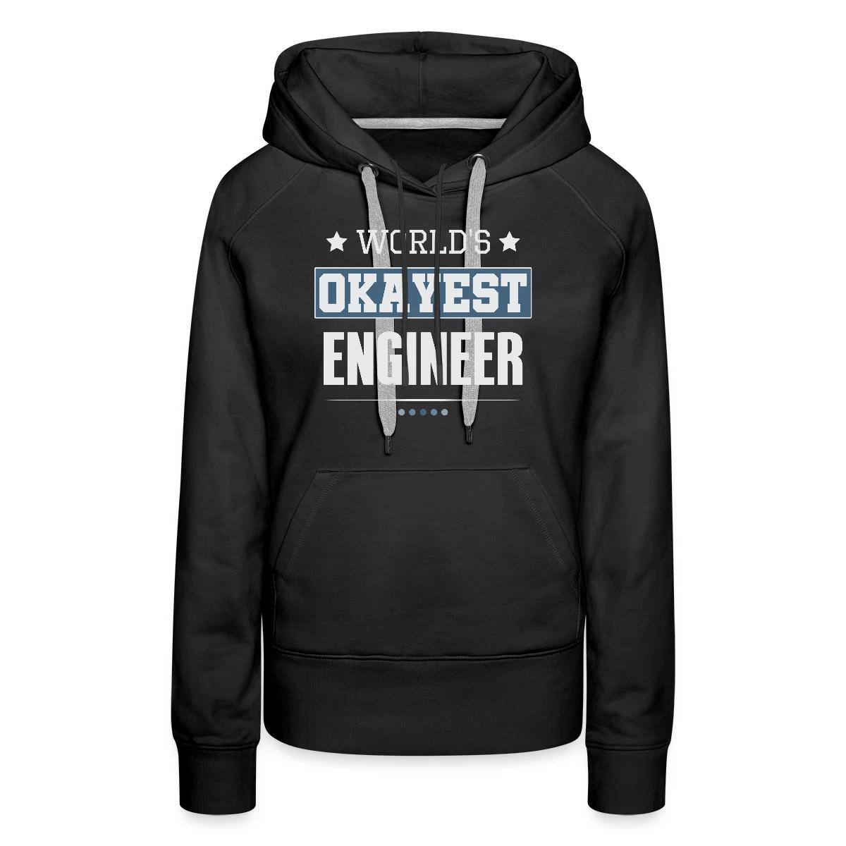 World's Okayest Engineer - Women's premium hoodies