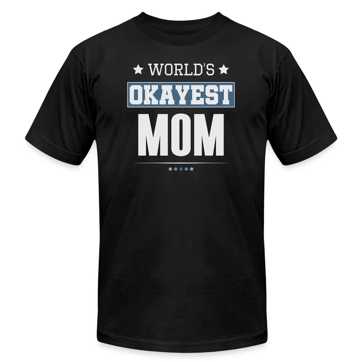 World's Okayest Mom - Jersey T-shirt