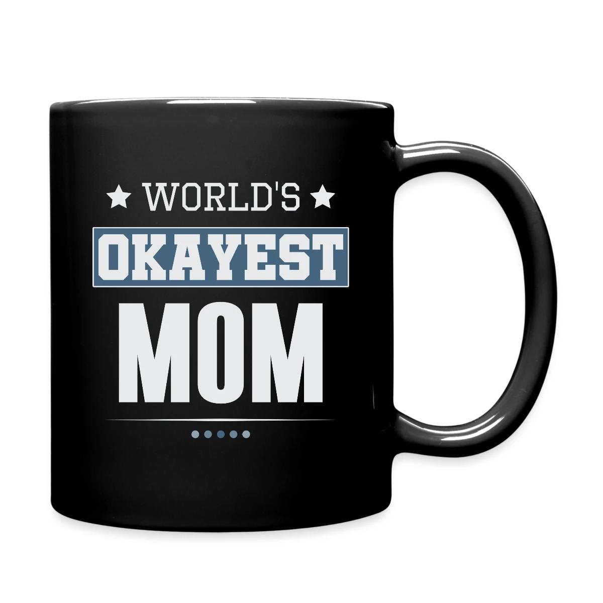 World's Okayest Mom - Full color mug