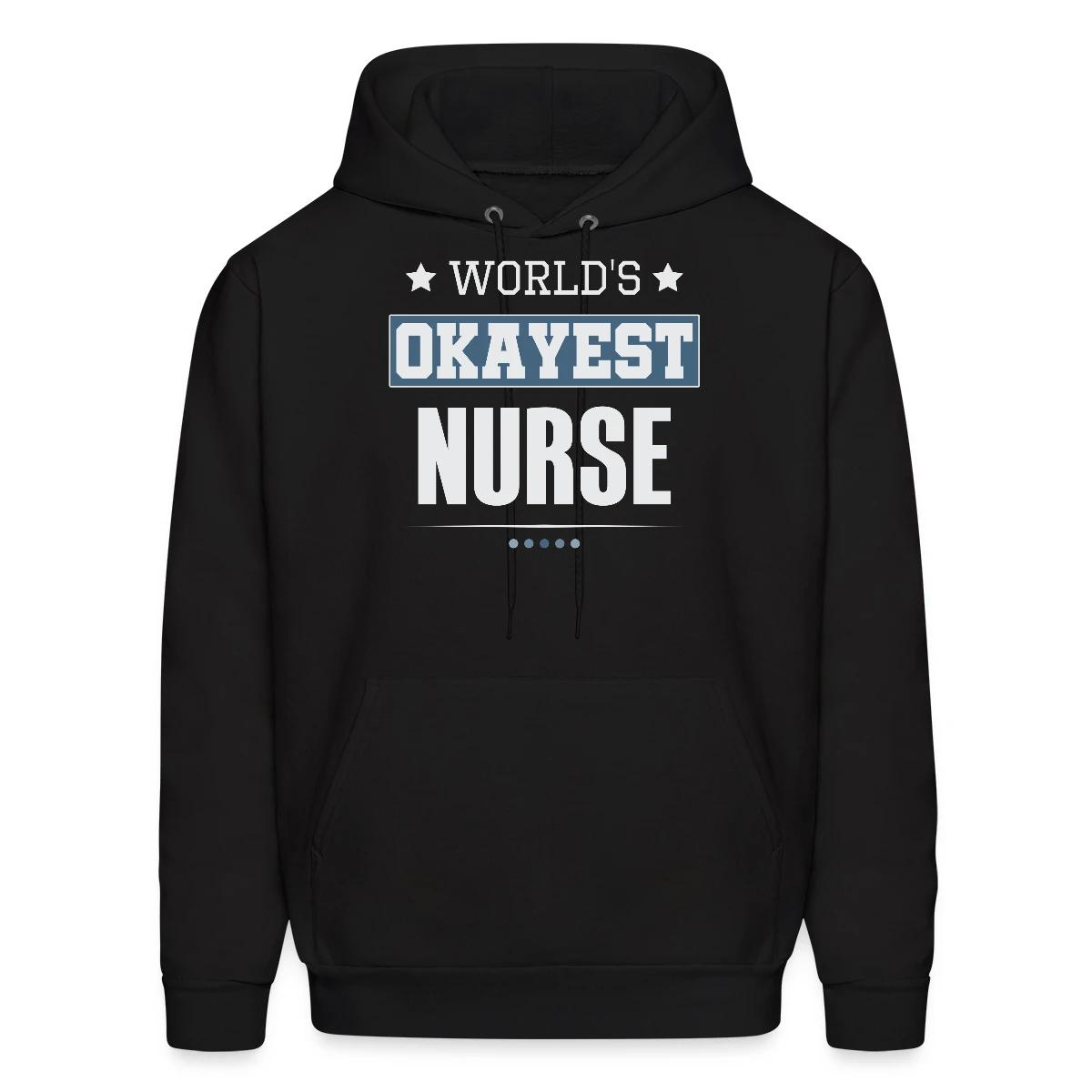 World's Okayest Nurse - Men's hoodie