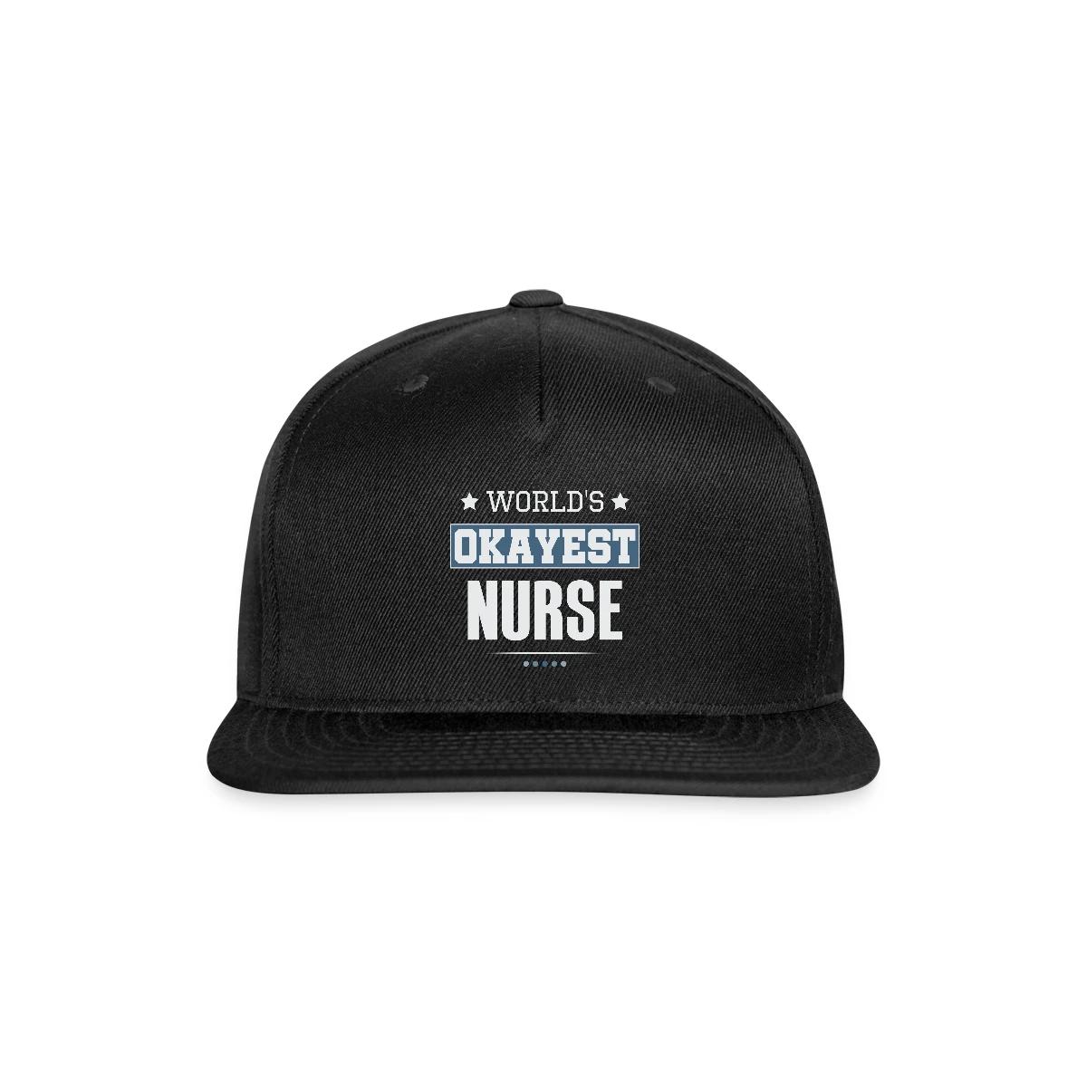World's Okayest Nurse - Snapback cap