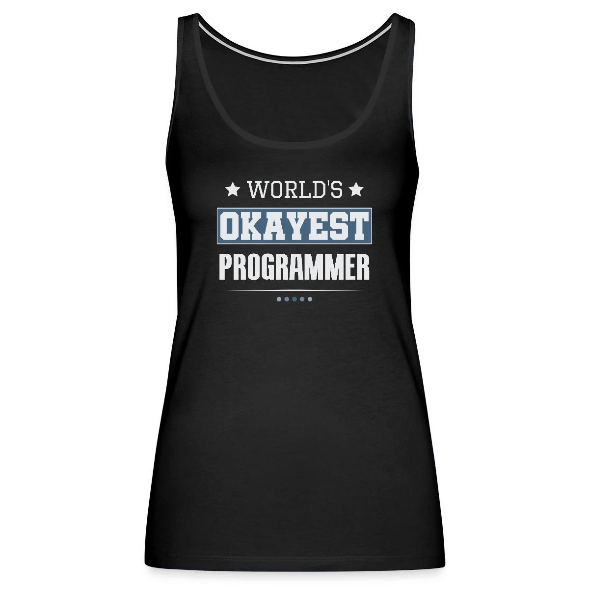 World's Okayest Programmer - Womens's Tank tops