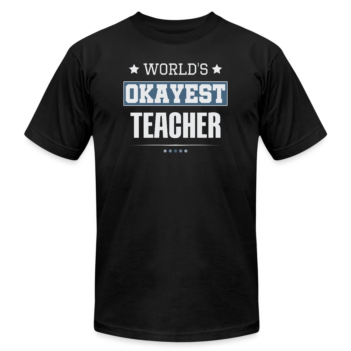 World's Okayest Teacher - Jersey T-shirt