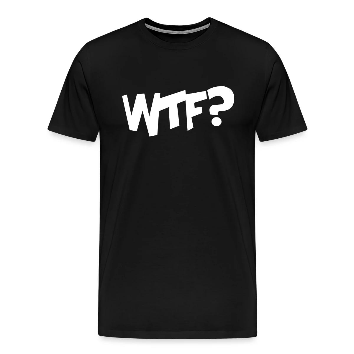 Wtf - Men's Premium T-shirt
