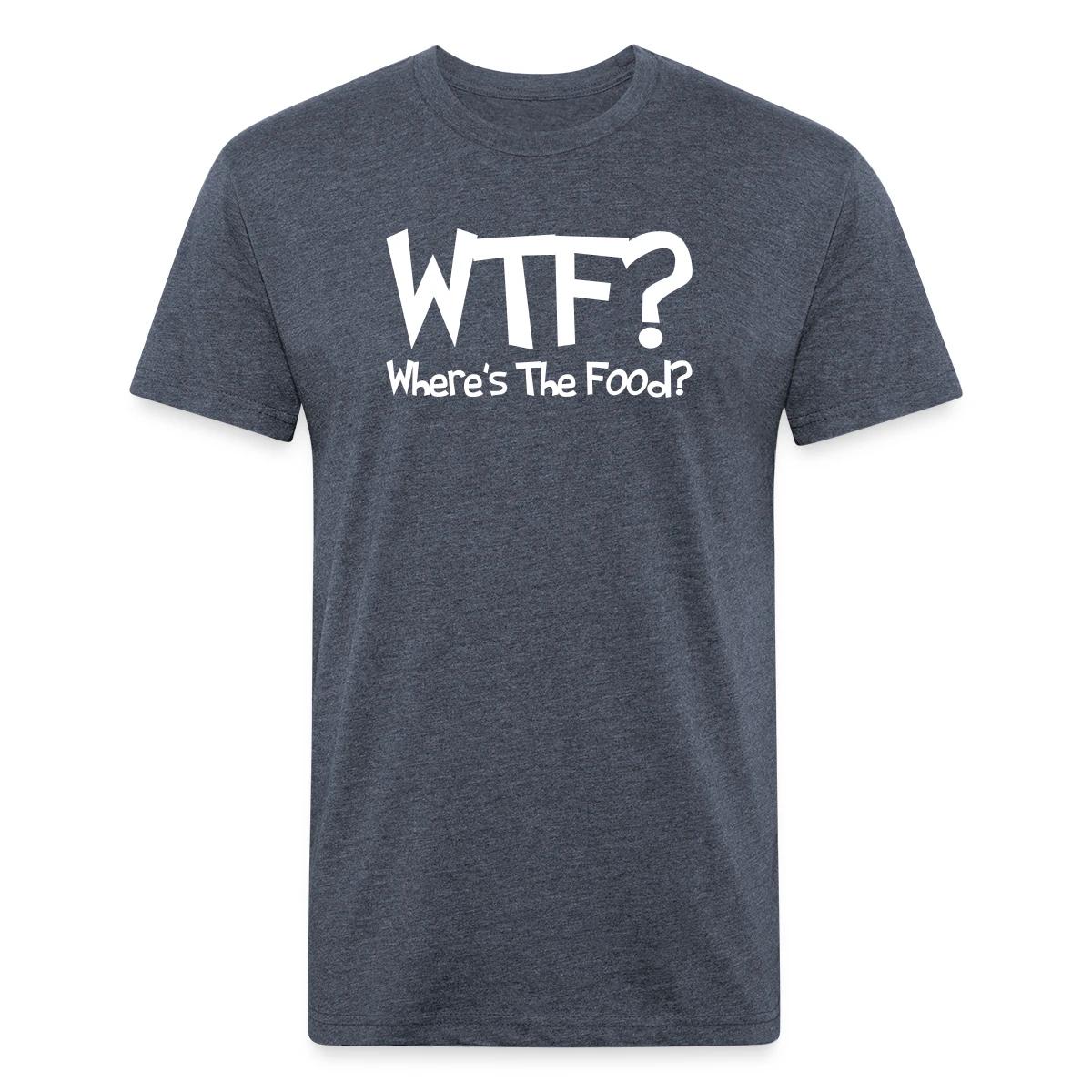 WTF? Where's The Food? - Men's Fitted T-shirt