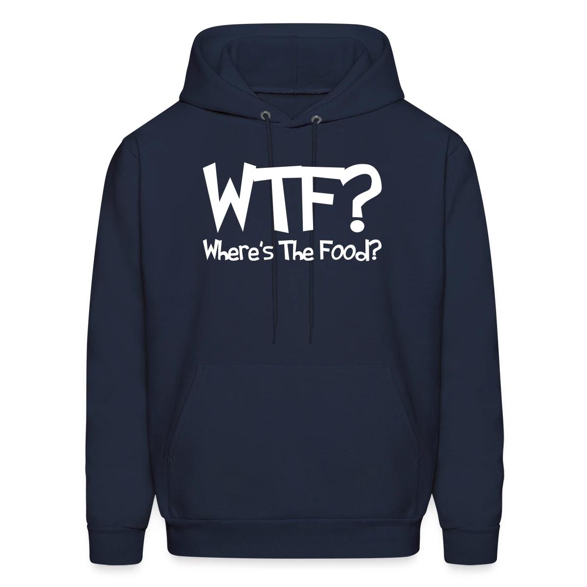 WTF? Where's The Food? - Men's hoodie