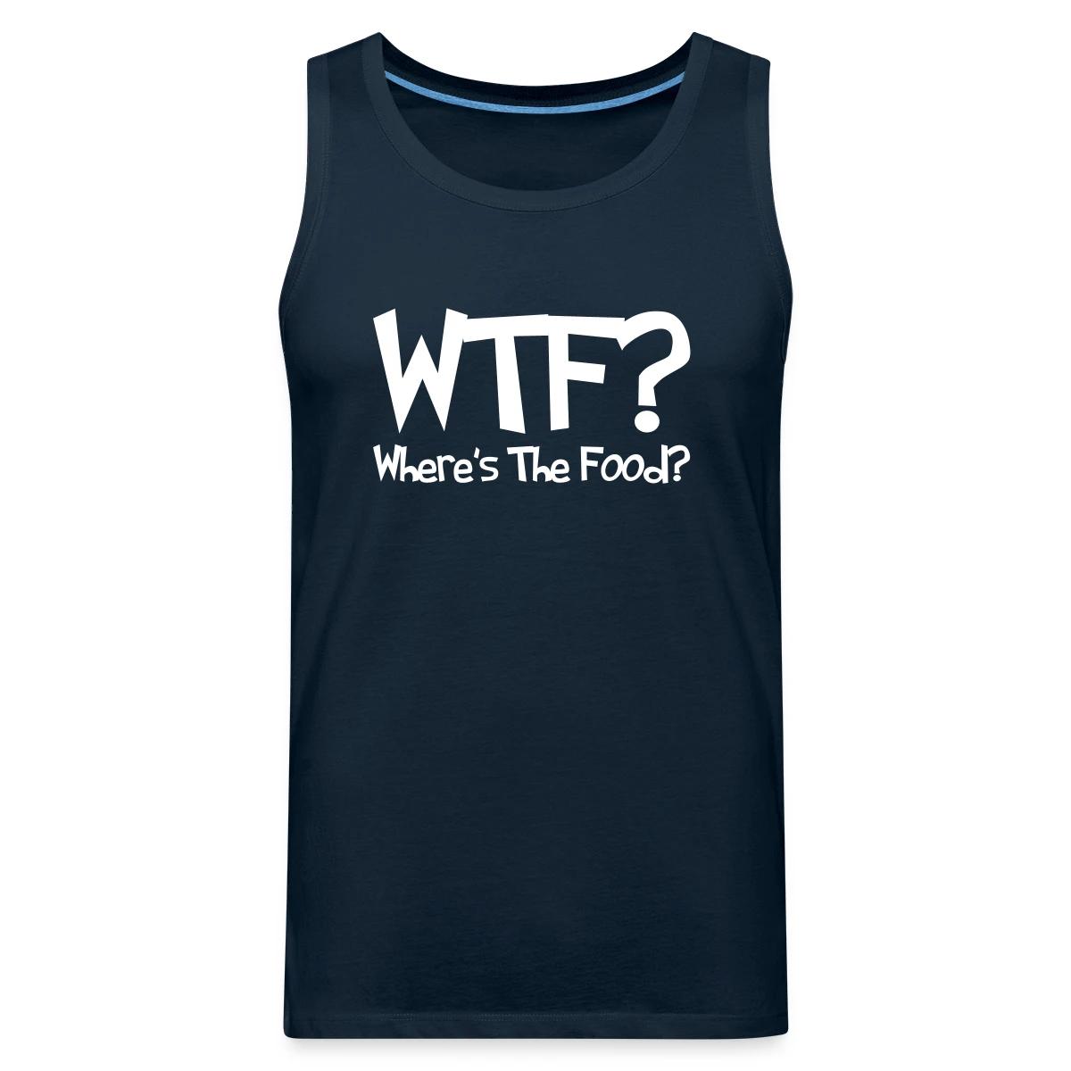 WTF? Where's The Food? - Mens's Tank tops