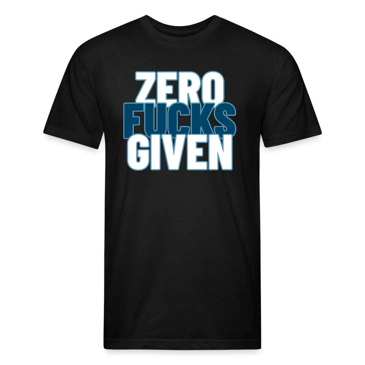 Zero fucks given - Men's Fitted T-shirt
