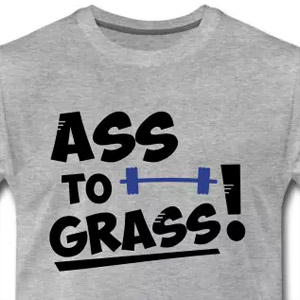 Ass to grass