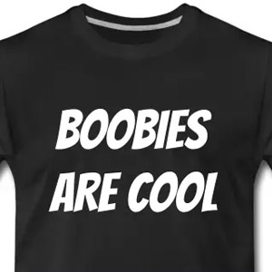 Boobies are cool