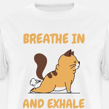 Breathe in and exhale