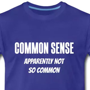 Common sense - Apparently not so common