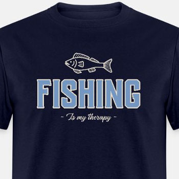 Fishing is my therapy