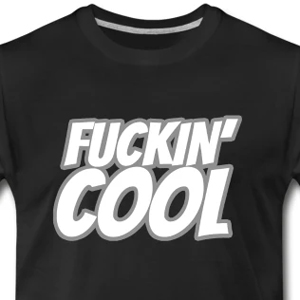 Fuckin' Cool