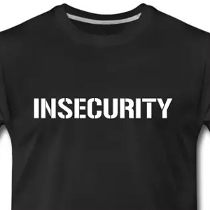 Insecurity