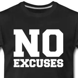 No Excuses