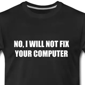 No, I will not fix your computer