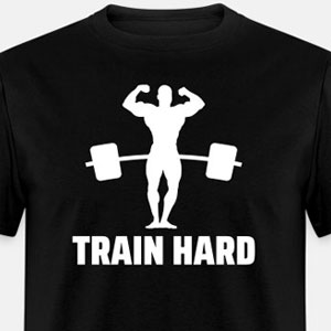 Train hard