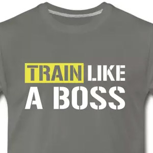 Train like a boss