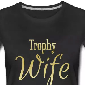 Trophy wife